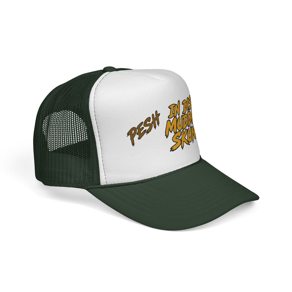 Trucker Cap - "Pesh in Dis Muddah Skunt!" Bold Retro Script Mesh Hat