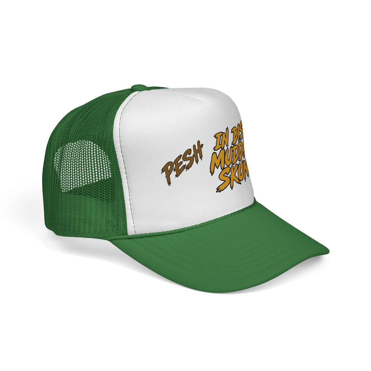 Trucker Cap - "Pesh in Dis Muddah Skunt!" Bold Retro Script Mesh Hat