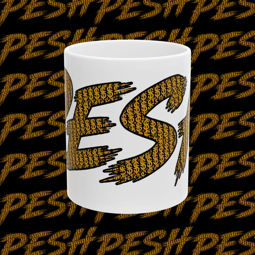 Mug — Bold 'PESH' Money Print Graphic Ceramic Coffee Cup (11oz & 15oz)
