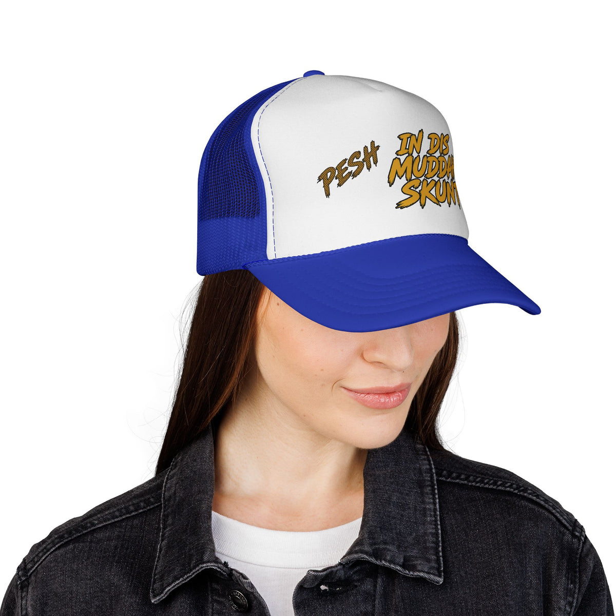 Trucker Cap - "Pesh in Dis Muddah Skunt!" Bold Retro Script Mesh Hat