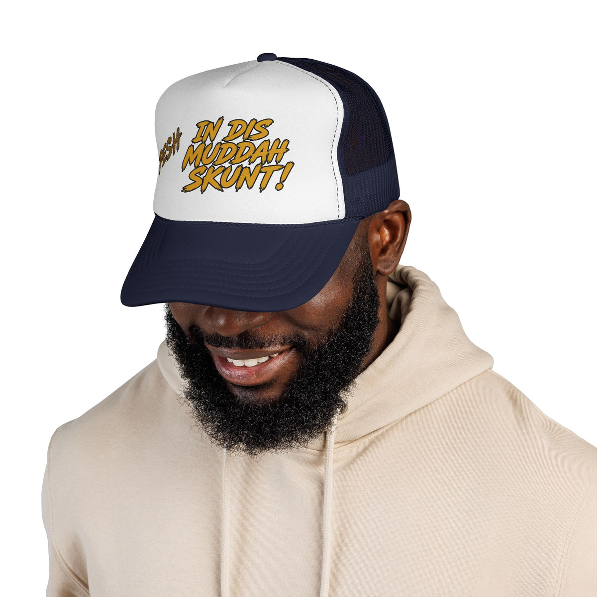 Trucker Cap - "Pesh in Dis Muddah Skunt!" Bold Retro Script Mesh Hat