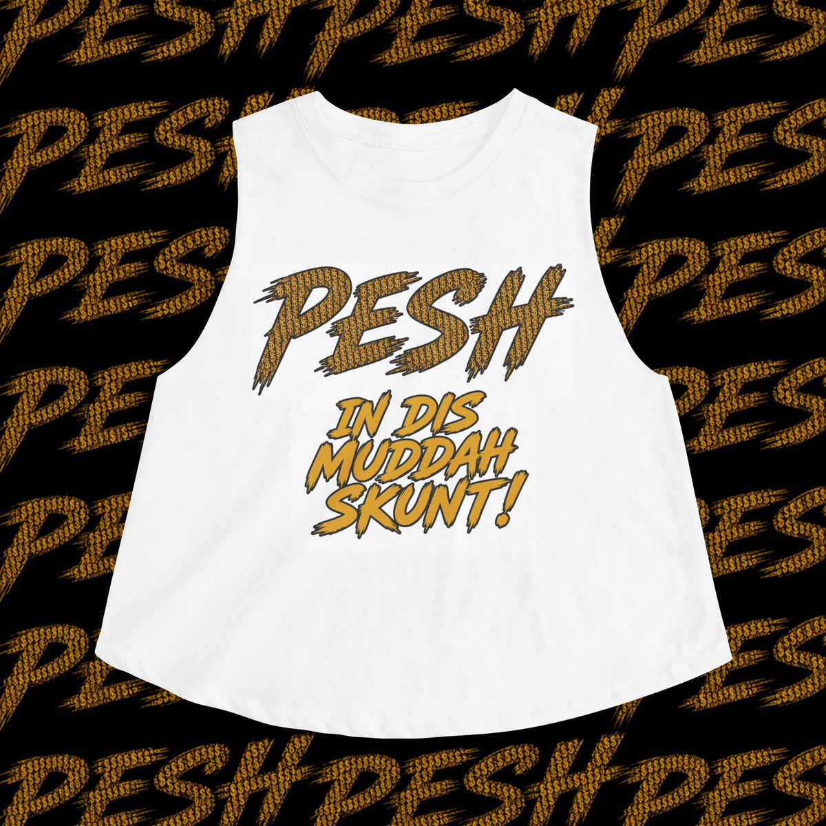 Pesh Crop Top — "PESH In Dis Muddah Skunt!" Graphic Tank