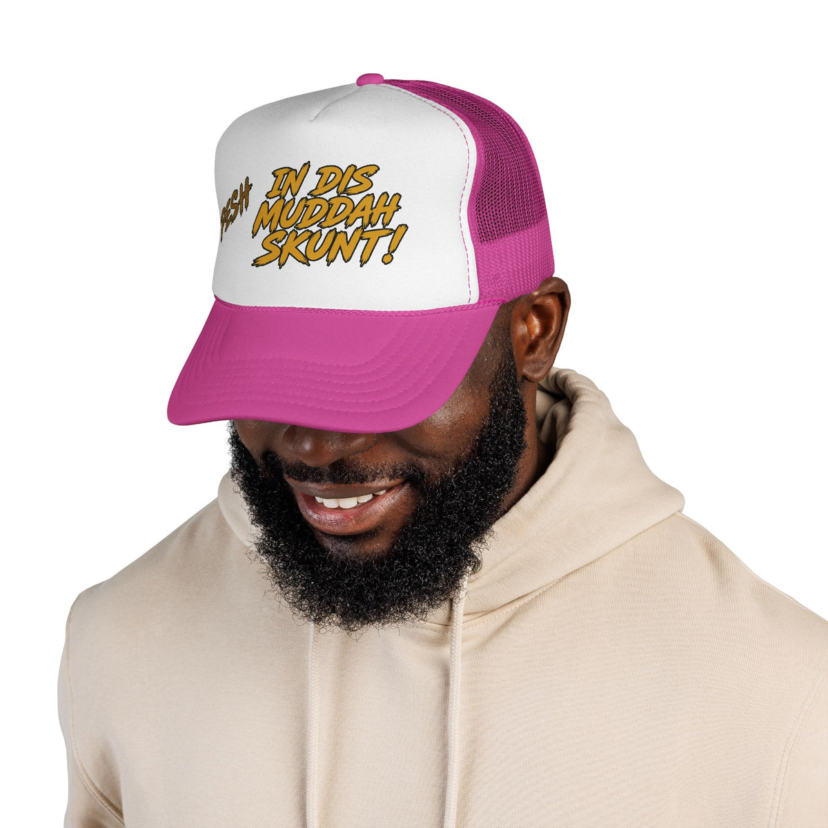 Trucker Cap - "Pesh in Dis Muddah Skunt!" Bold Retro Script Mesh Hat