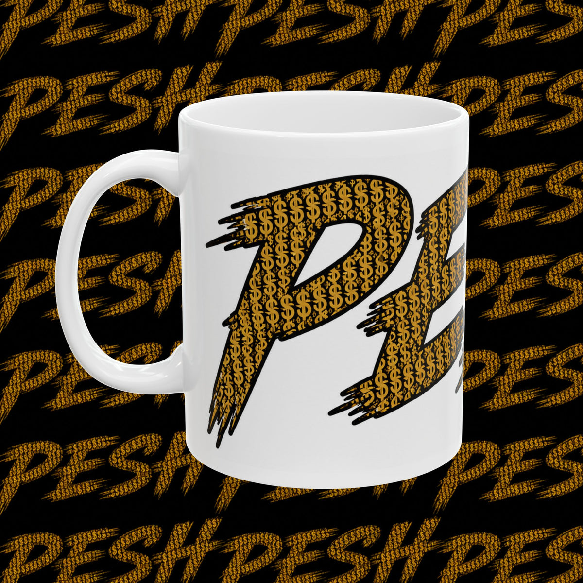 Mug — Bold 'PESH' Money Print Graphic Ceramic Coffee Cup (11oz & 15oz)